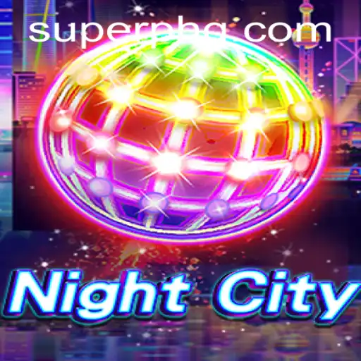 NightCity: A Thrilling Dive into the World of Superph